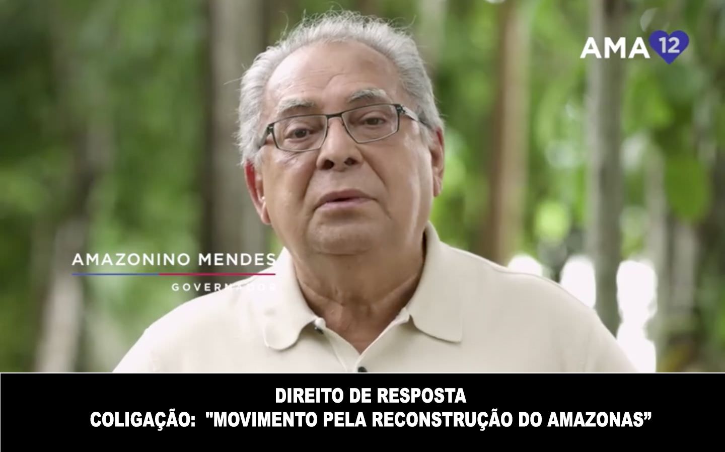 Direito de Resposta - Coligação "Movimento pela reconstrução do Amazonas