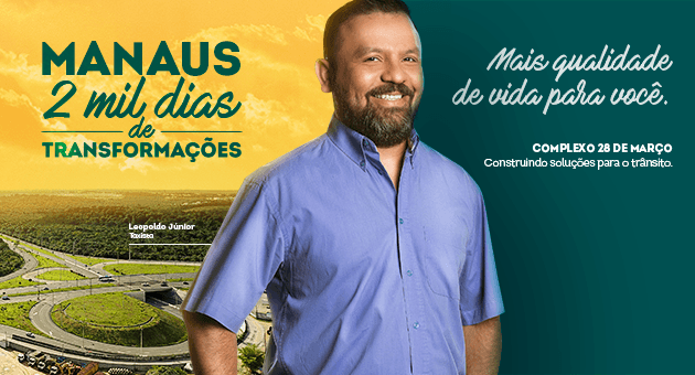 Manaus, dois mil dias de transformações