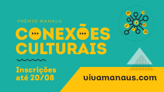 Tire seu projeto cultural do papel. Saiba tudo sobre o Prêmio Manaus de Conexões Culturais