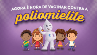 Agora é hora de se vacinar contra a Poliomielite