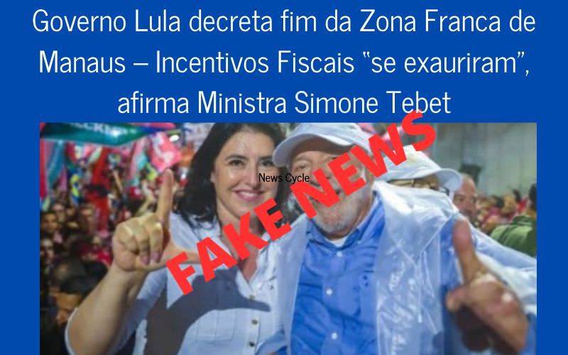 É ‘fake news’ post sobre suposto fim da Zona Franca de Manaus