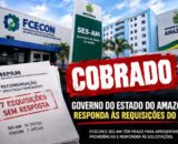 SES-AM é novamente cobrada após 17 requisições sem resposta ao Ministério Público
