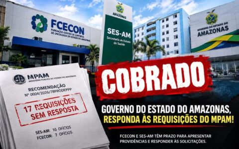 SES-AM é novamente cobrada após 17 requisições sem resposta ao Ministério Público