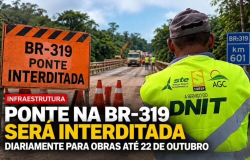 Ponte na BR-319 terá interdições diárias para obras até 22 de outubro