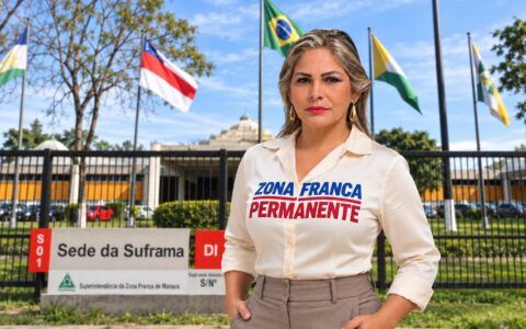 Candidata cobra permanência da Zona Franca de Manaus